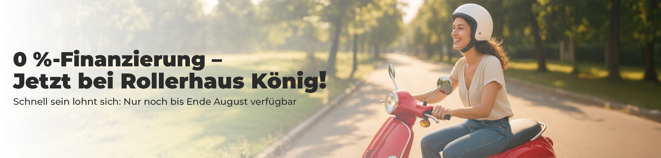 Ihr Traumroller – jetzt flexibel finanzieren mit 0 % Zinsen!