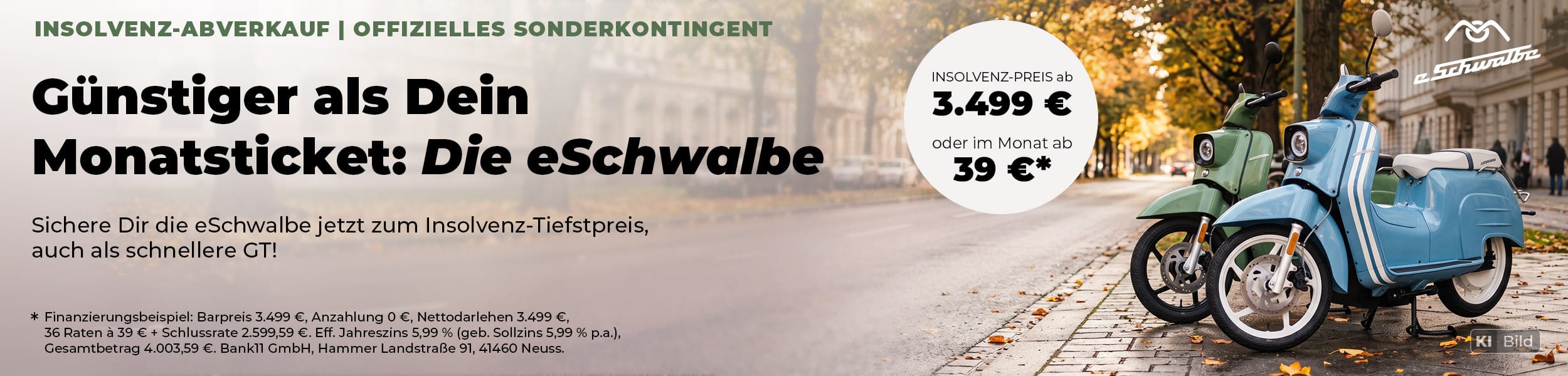 eSchwalbe Insolvenz-Abverkauf: Offizielles Sonderkontingent mit Preisen ab 3.499 € oder 39 € monatlich. Jetzt Tiefstpreise sichern!