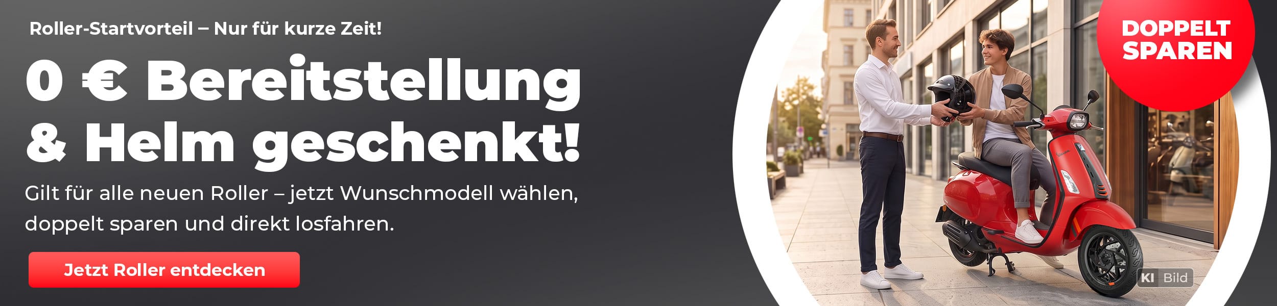 Roller-Startvorteil: 0 € Bereitstellung und Helm geschenkt beim Kauf eines neuen Rollers – nur für kurze Zeit.